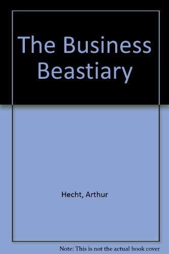 Stock image for The Business Beastiary for sale by KULTURAs books