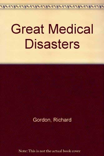 Imagen de archivo de Great Medical Disasters a la venta por SecondSale