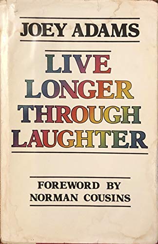 Stock image for Live Longer Thru Laughter for sale by ThriftBooks-Dallas