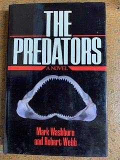 The Predators (9780812829594) by Washburn, Mark; Webb, Robert