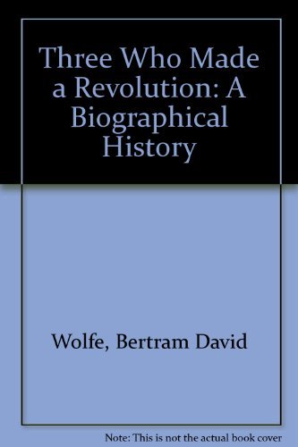 Beispielbild fr Three Who Made a Revolution: A Biographical History zum Verkauf von ThriftBooks-Atlanta