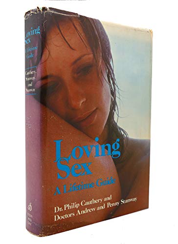 Beispielbild fr Loving Sex zum Verkauf von BOOK'EM, LLC