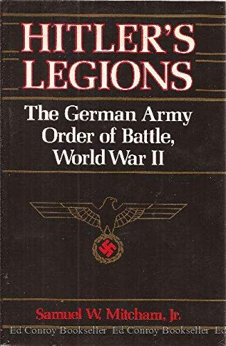 Beispielbild fr Hitler's Legions: The German Army Order Battle, World War II zum Verkauf von HPB-Diamond