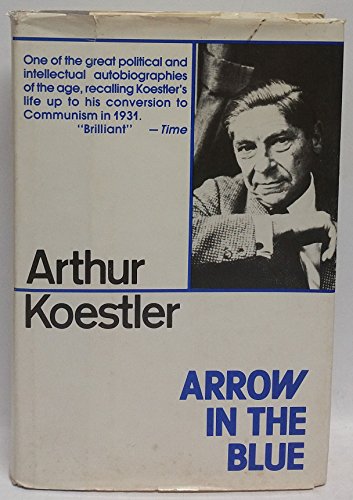 Arrow in the Blue (9780812829976) by Koestler, Arthur