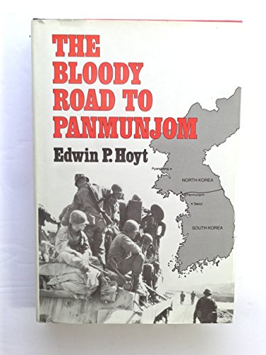 Imagen de archivo de The Bloody Road to Panmunjom a la venta por BookHolders