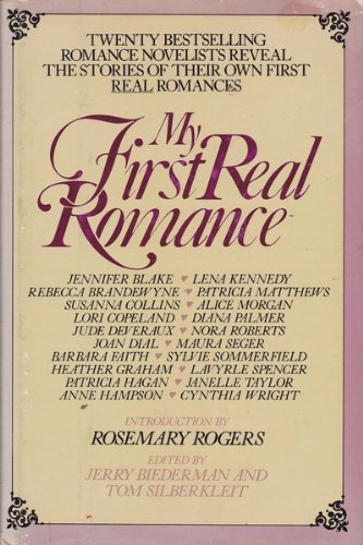 Stock image for My First Real Romance: Twenty Bestselling Romance Novelists Reveal the Stories of Their Own First Real Romance for sale by -OnTimeBooks-
