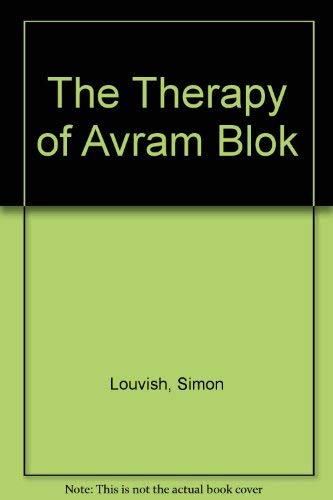 Stock image for The Therapy of Avram Blok for sale by Wonder Book