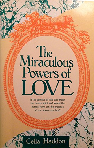 Stock image for The Miraculous Powers of Love for sale by Between the Covers-Rare Books, Inc. ABAA