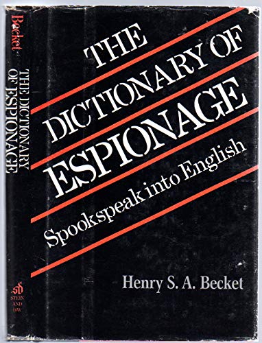 Stock image for The Dictionary of Espionage: Spookspeak Into English for sale by The Red Onion Bookshoppe
