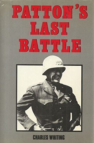 9780812831153: Patton's Last Battle