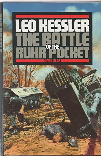 Imagen de archivo de The Battle of the Ruhr Pocket: April 1945 a la venta por Great Expectations Rare Books