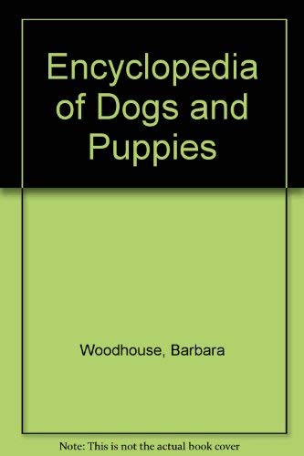 9780812860139: Encyclopedia of Dogs and Puppies