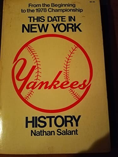 Beispielbild fr This date in New York Yankees history: A day by day listing of events in the history of the New York American League baseball team zum Verkauf von Wonder Book