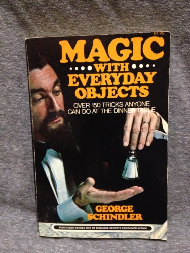 Stock image for Magic with Everyday Objects: Over 150 Tricks Anyone Can Do at the Dinner Table for sale by THE OLD LIBRARY SHOP