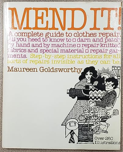 Beispielbild fr Mend It!: A Complete Guide to Clothes Repair zum Verkauf von Books for Life