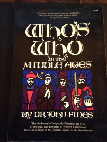 Beispielbild fr Who's Who in the Middle Ages zum Verkauf von Better World Books