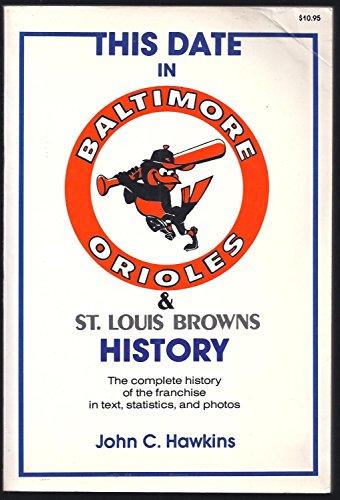 Imagen de archivo de This date in Baltimore Orioles & St. Louis Browns history a la venta por Wonder Book