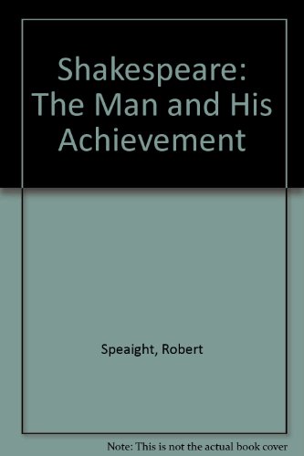 Beispielbild fr Shakespeare: The Man and His Achievement zum Verkauf von Priceless Books