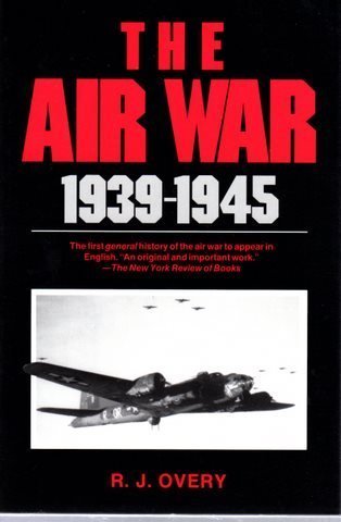 Imagen de archivo de The Air War 1939-1945 a la venta por ThriftBooks-Atlanta