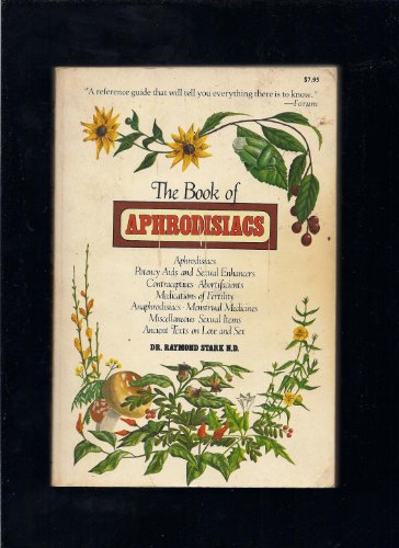 Stock image for The Book of Aphrodisiacs for sale by Granada Bookstore,            IOBA