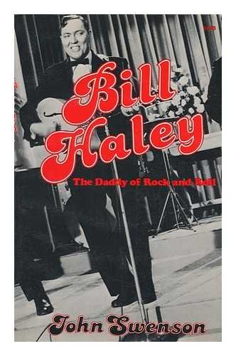 Beispielbild fr Bill Haley: The Daddy of Rock and Roll zum Verkauf von TotalitarianMedia