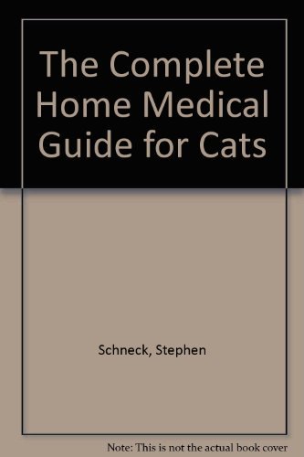 Stock image for The Complete Home Medical Guide for Cats for sale by BookHolders