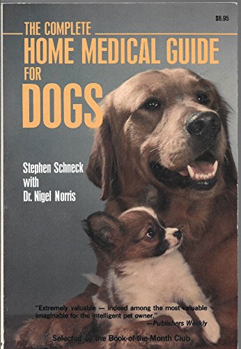 Imagen de archivo de The Complete Home Medical Guide for Dogs a la venta por HPB Inc.