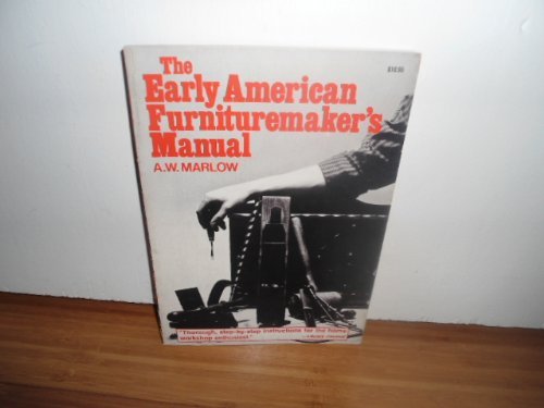 9780812861846: The Early American Furniture Maker's Manual