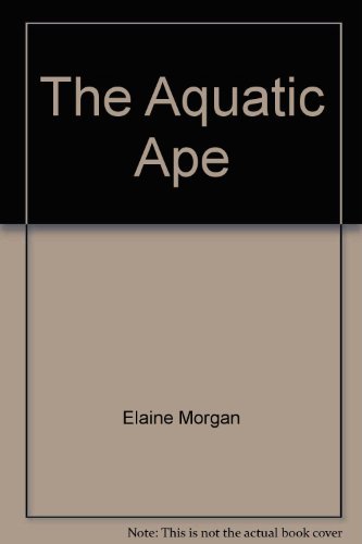 Stock image for The Aquatic Ape for sale by Ergodebooks