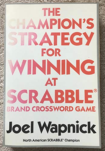 Stock image for A Champion's Strategy for Winning at Scrabble Brand Crossword Game for sale by Better World Books