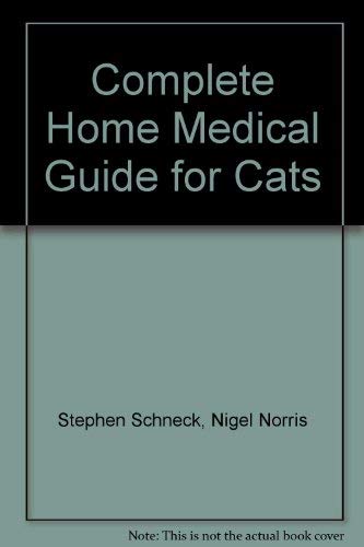 Imagen de archivo de The Complete Home Medical Guide for Cats a la venta por Persephone's Books