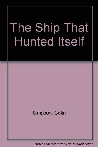 Beispielbild fr The Ship That Hunted Itself zum Verkauf von Your Online Bookstore