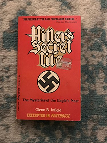 Stock image for Hitler's Secret Life: The Mysteries of the Eagle's Nest for sale by Redux Books