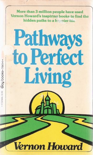 Stock image for Pathways to Perfect Living for sale by Bramble Ridge Books