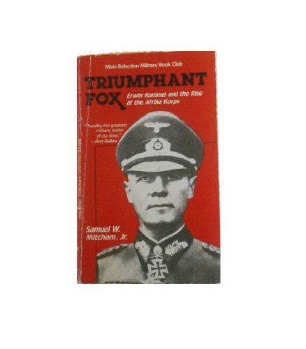 9780812881400: Triumphant Fox: Erwin Rommel and the Rise of the Afrika Korps