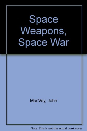 Beispielbild fr Space Weapons Space War zum Verkauf von Wonder Book