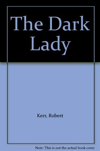 Beispielbild fr The Dark Lady zum Verkauf von Isle of Books