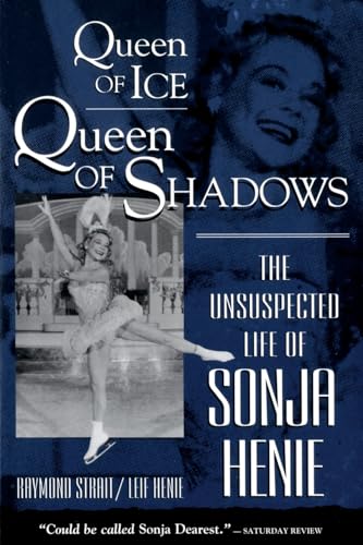 Beispielbild fr Queen of Ice, Queen of Shadows: The Unsuspected Life of Sonja Henie zum Verkauf von HPB-Emerald