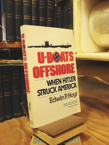 9780812885217: U-Boats Offshore: When Hitler Struck America