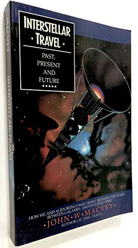Stock image for Interstellar Travel: Past, Present and Future for sale by Half Price Books Inc.
