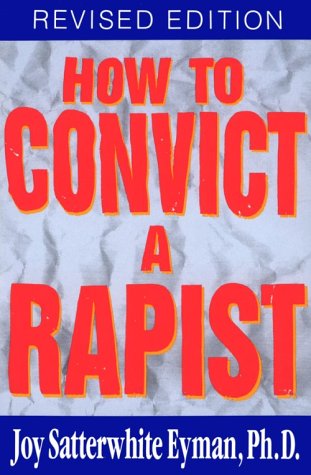 Stock image for How to Convict a Rapist, Revised for sale by Ebooksweb