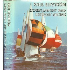 Expert Dinghy and Keelboat Racing - Elvstrom, Paul