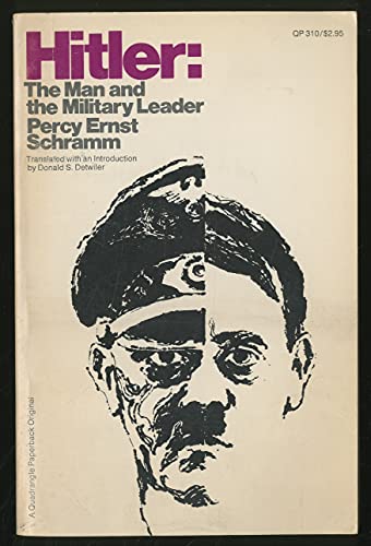 9780812901665: Title: Hitler the man and the military leader A Quadrangl