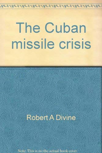 Stock image for The Cuban Missile Crisis for sale by Better World Books