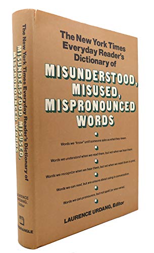 Imagen de archivo de The New York Times Everyday Reader's Dictionary of Misunderstood, Misused, Mispronounced Words. a la venta por Wonder Book