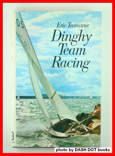 Imagen de archivo de Dinghy team racing a la venta por Thomas F. Pesce'