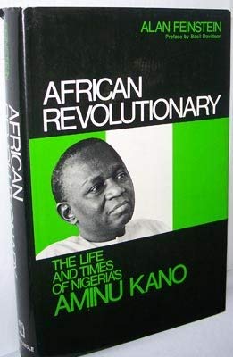 Imagen de archivo de African revolutionary;: The life and times of Nigeria's Aminu Kano a la venta por HPB-Red