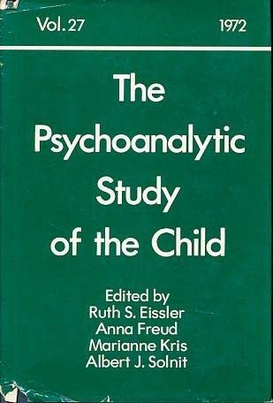 9780812903225: Psychoanalytic Study of the Child Volume 27