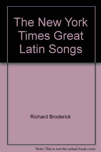 Imagen de archivo de THE NEW YORK TIMES GREAT LATIN SONGS a la venta por Gian Luigi Fine Books