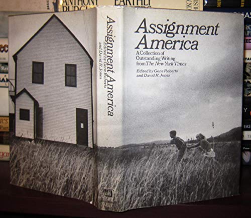 Assignment America: A Collection of Outstanding Writing from the New York Times (9780812903843) by Roberts, Gene